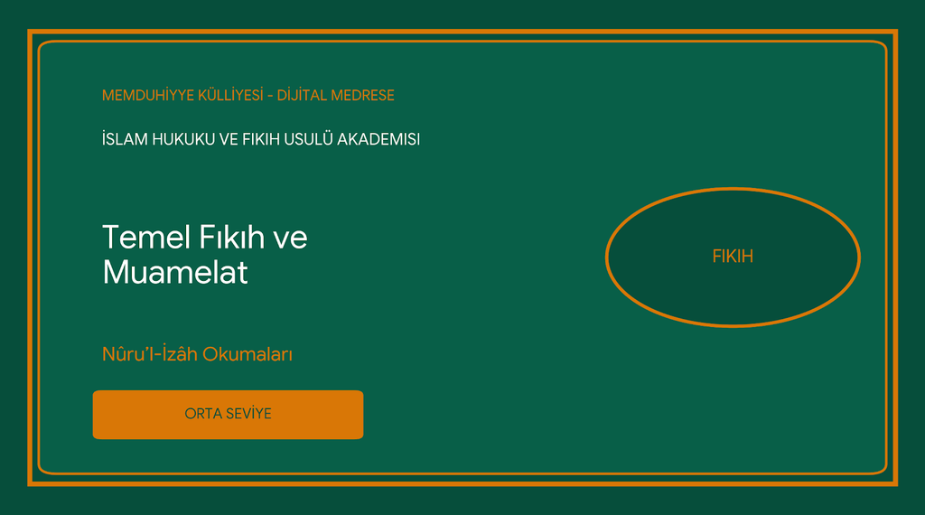 Temel Fıkıh ve Muamelat - Nûru’l-İzâh Okumaları