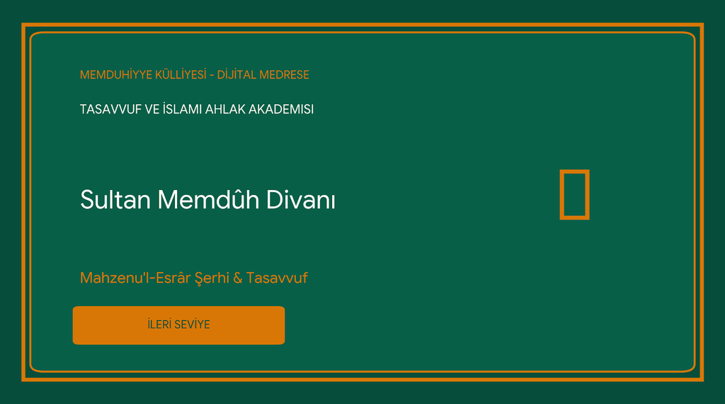 Sultan Memdûh Divanı ve Mahzenu'l-Esrâr Şerhi